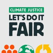 Climate Justice Let's do it Fair